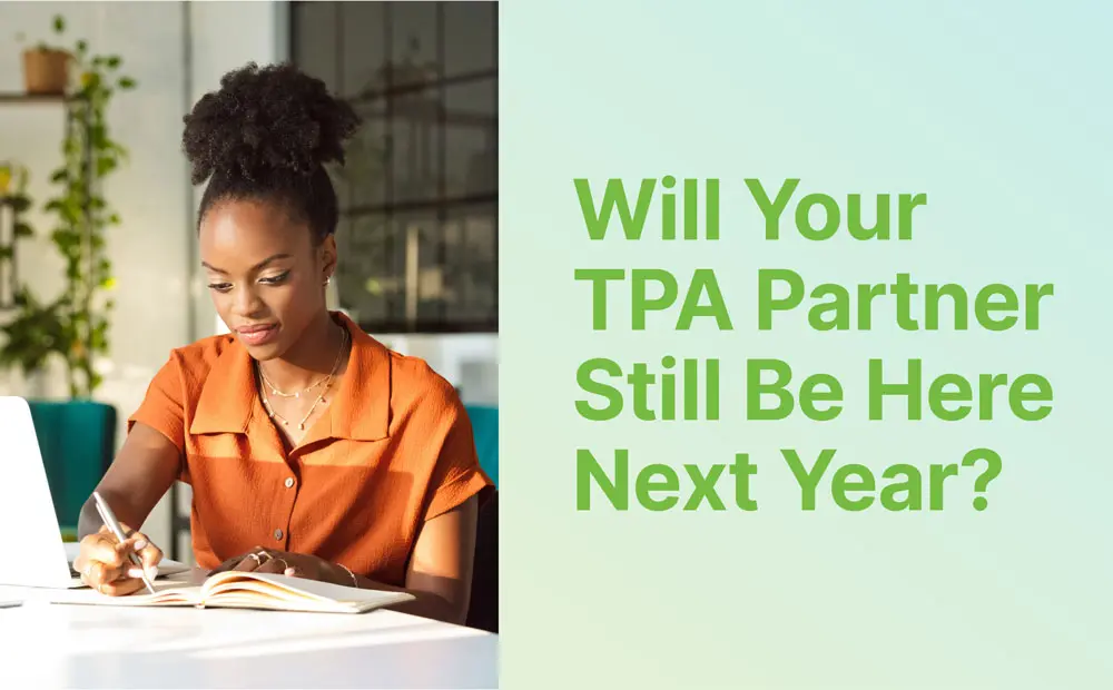Will Your TPA Partner Still Be Here Next Year?